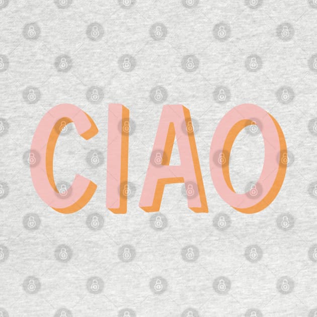 Ciao Hand Lettering by lymancreativeco